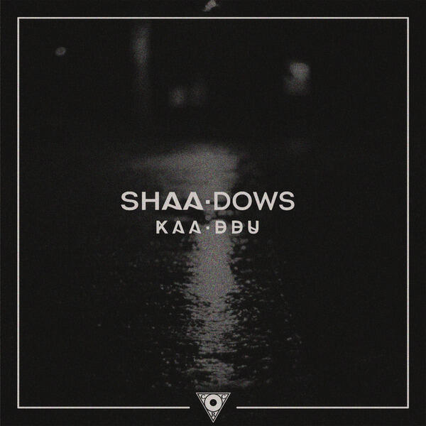Релиз SHAA.DOWS (Shadows LP)