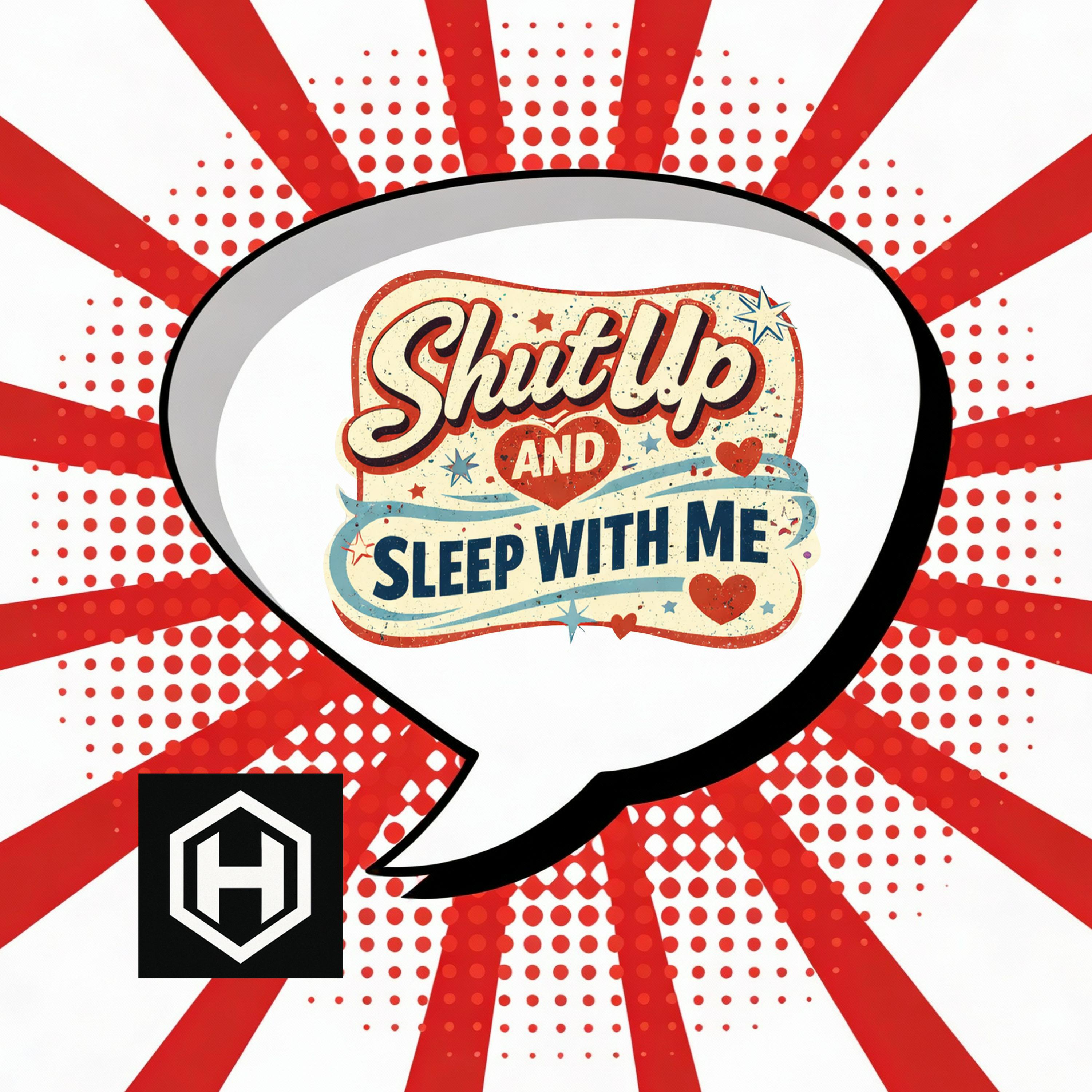 Релиз Shut up and Sleep with Me