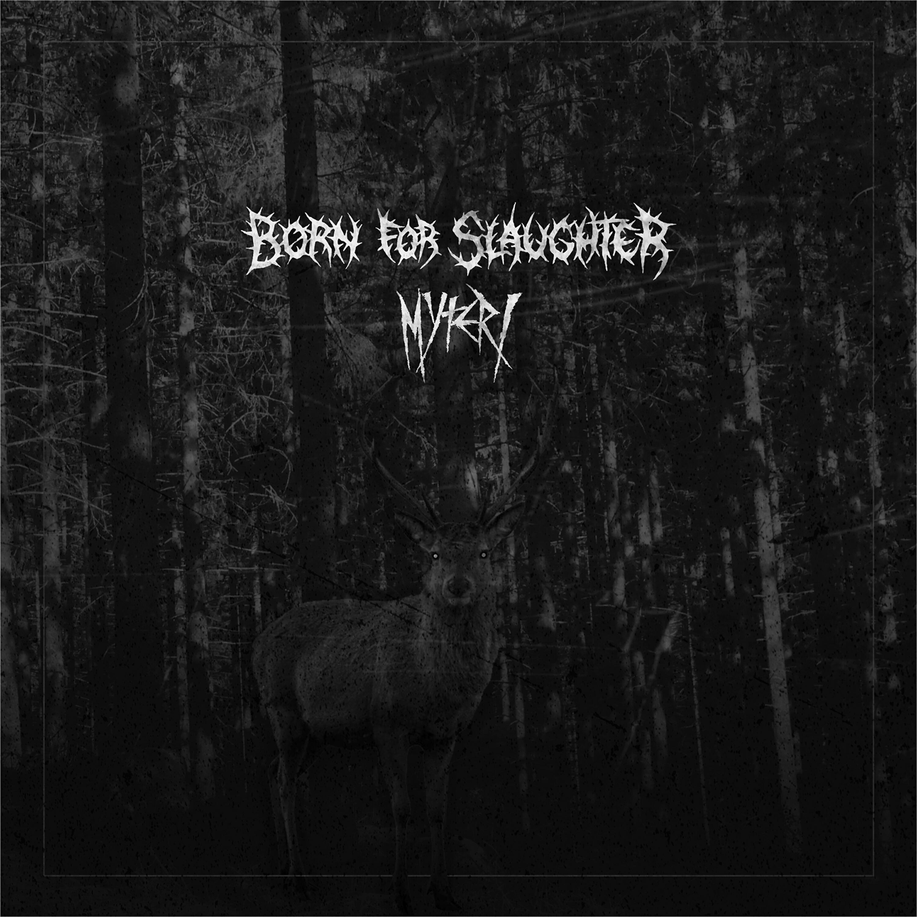 Born For Slaughter