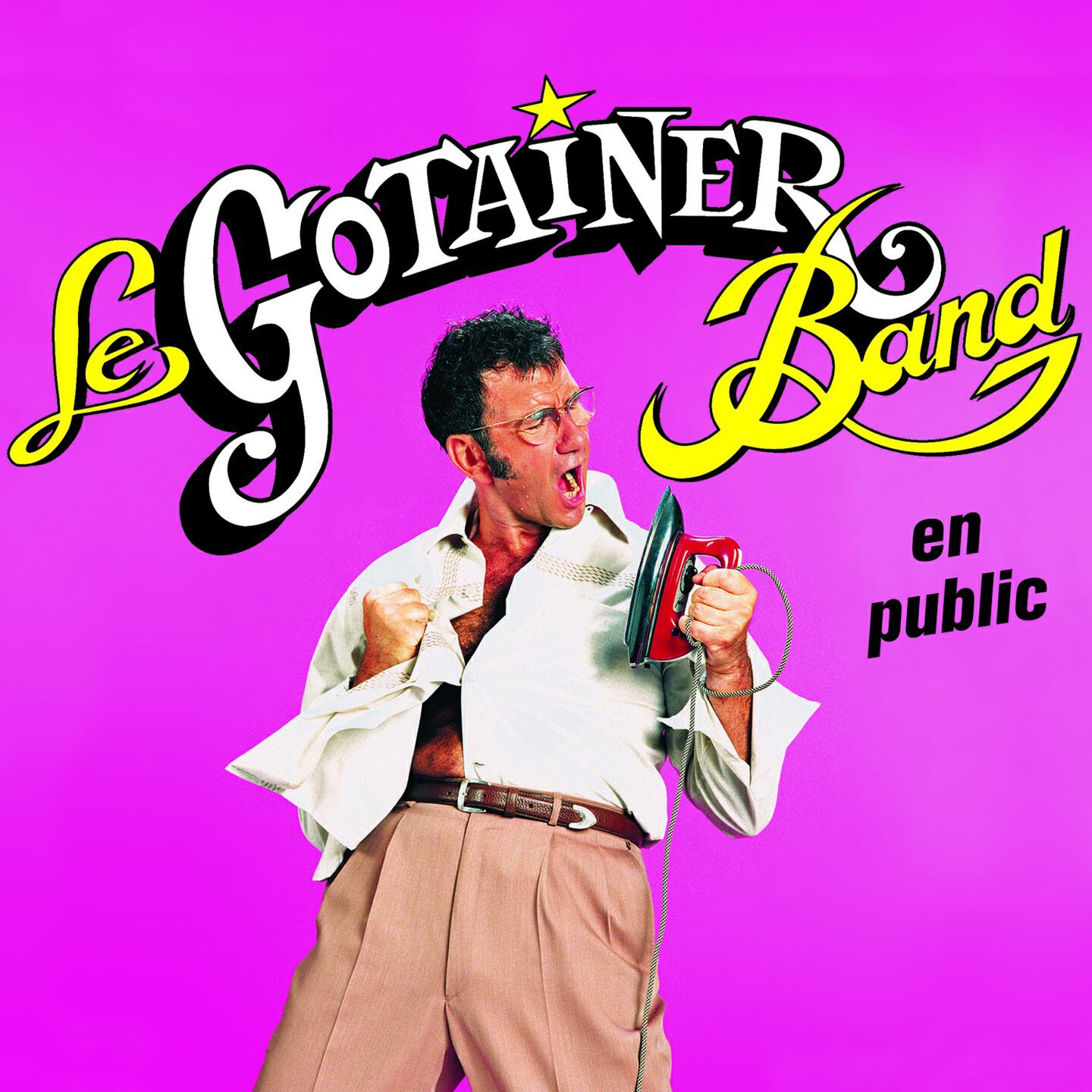 Релиз Le Gotainer's Band en Public