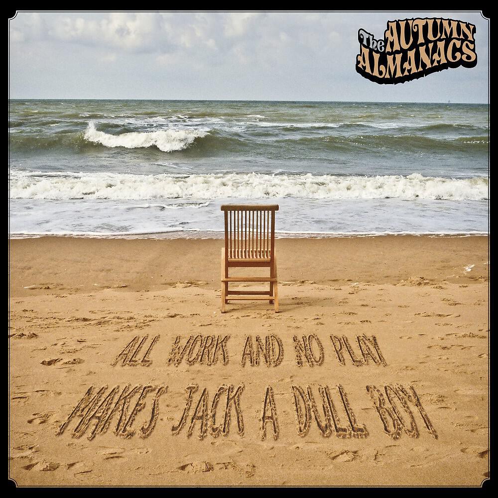 Релиз All Work and No Play Makes Jack a Dull Boy
