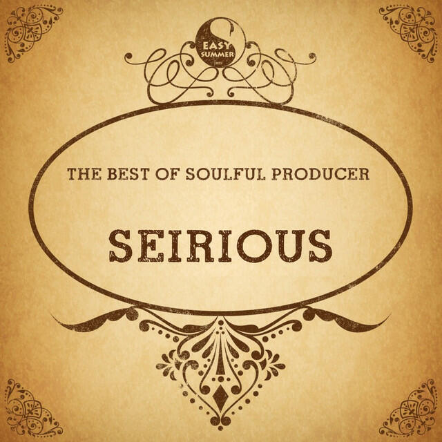 Релиз The Best of Soulful Producer: Seirious