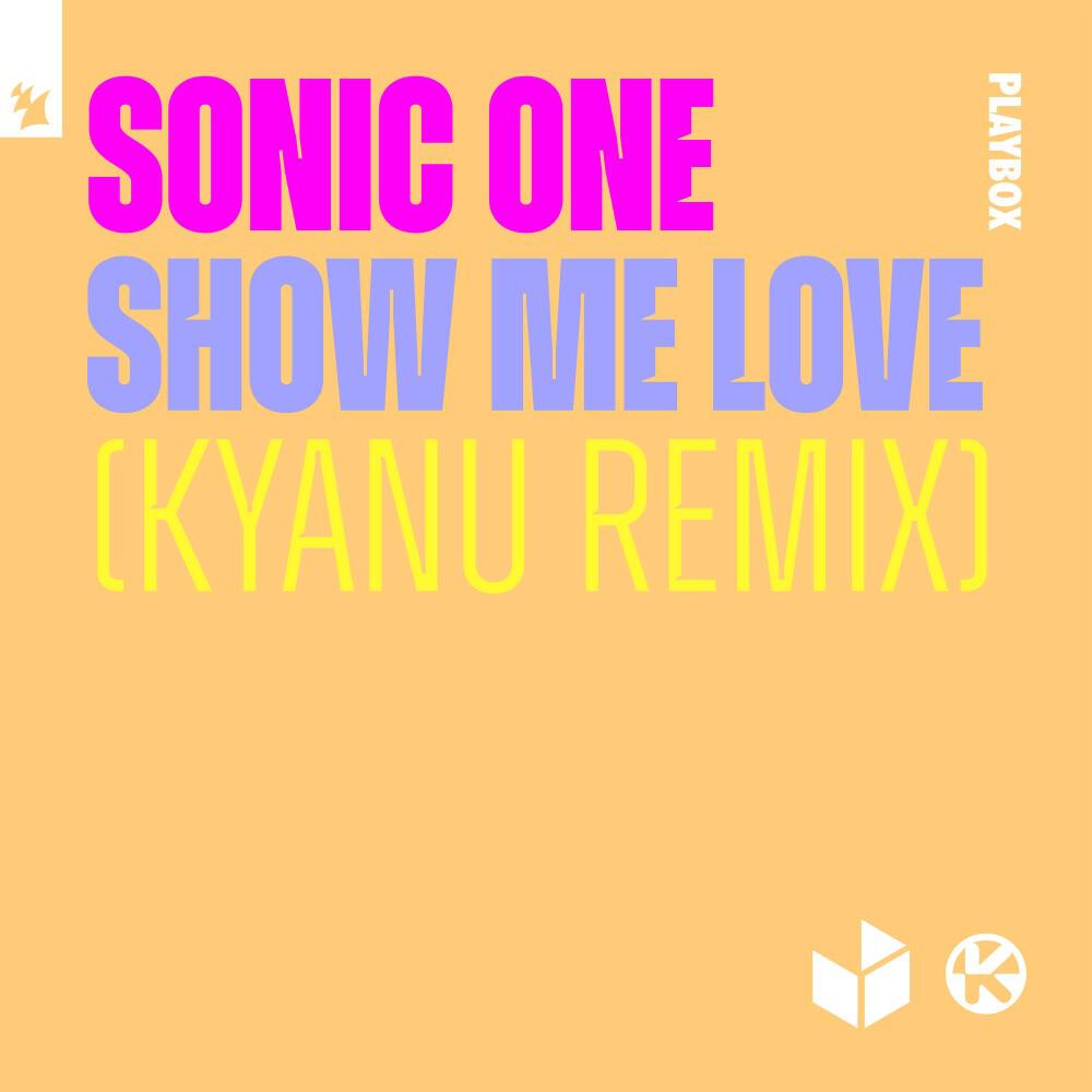 Релиз Show Me Love (Kyanu Remix)