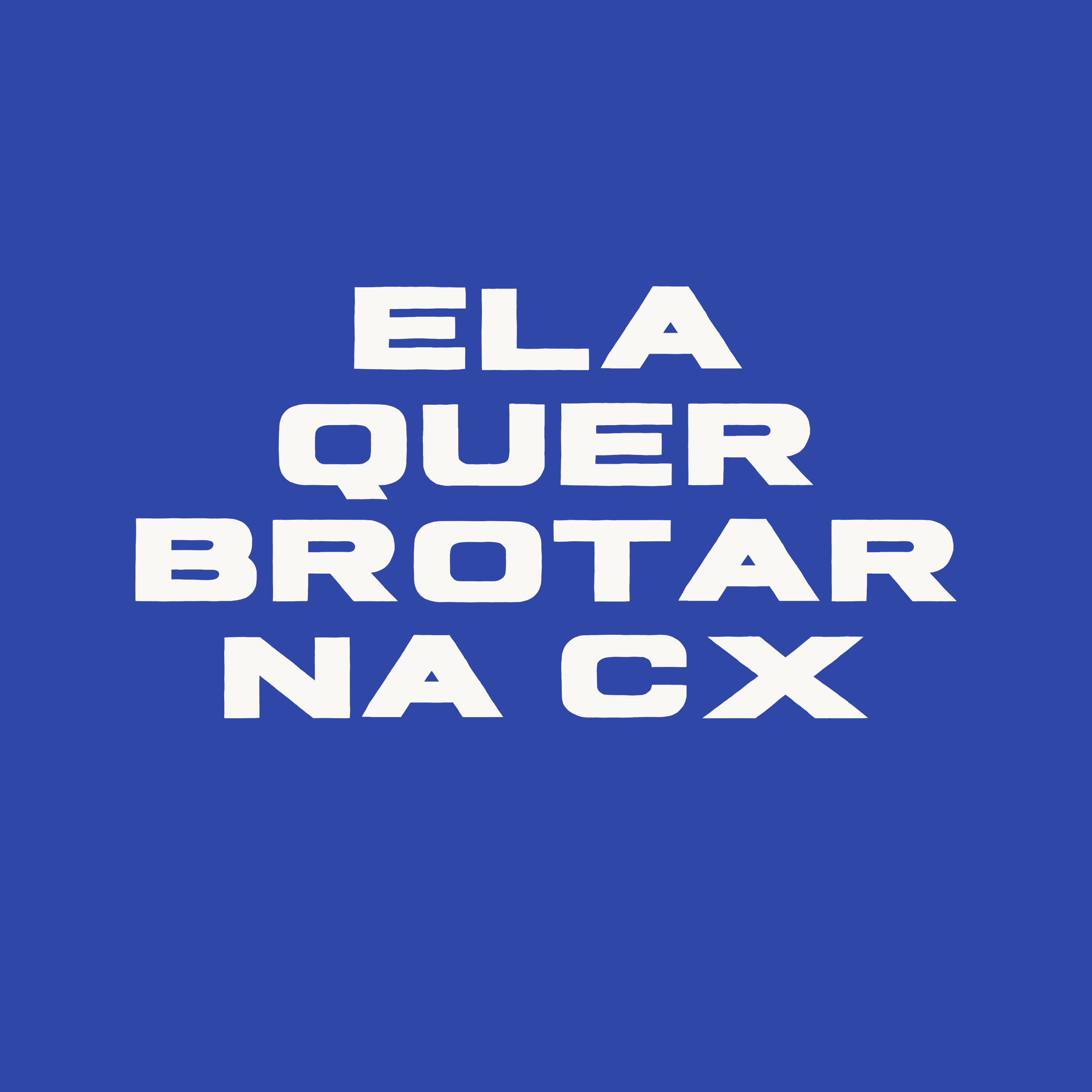 Релиз Ela Quer Brotar na Cx