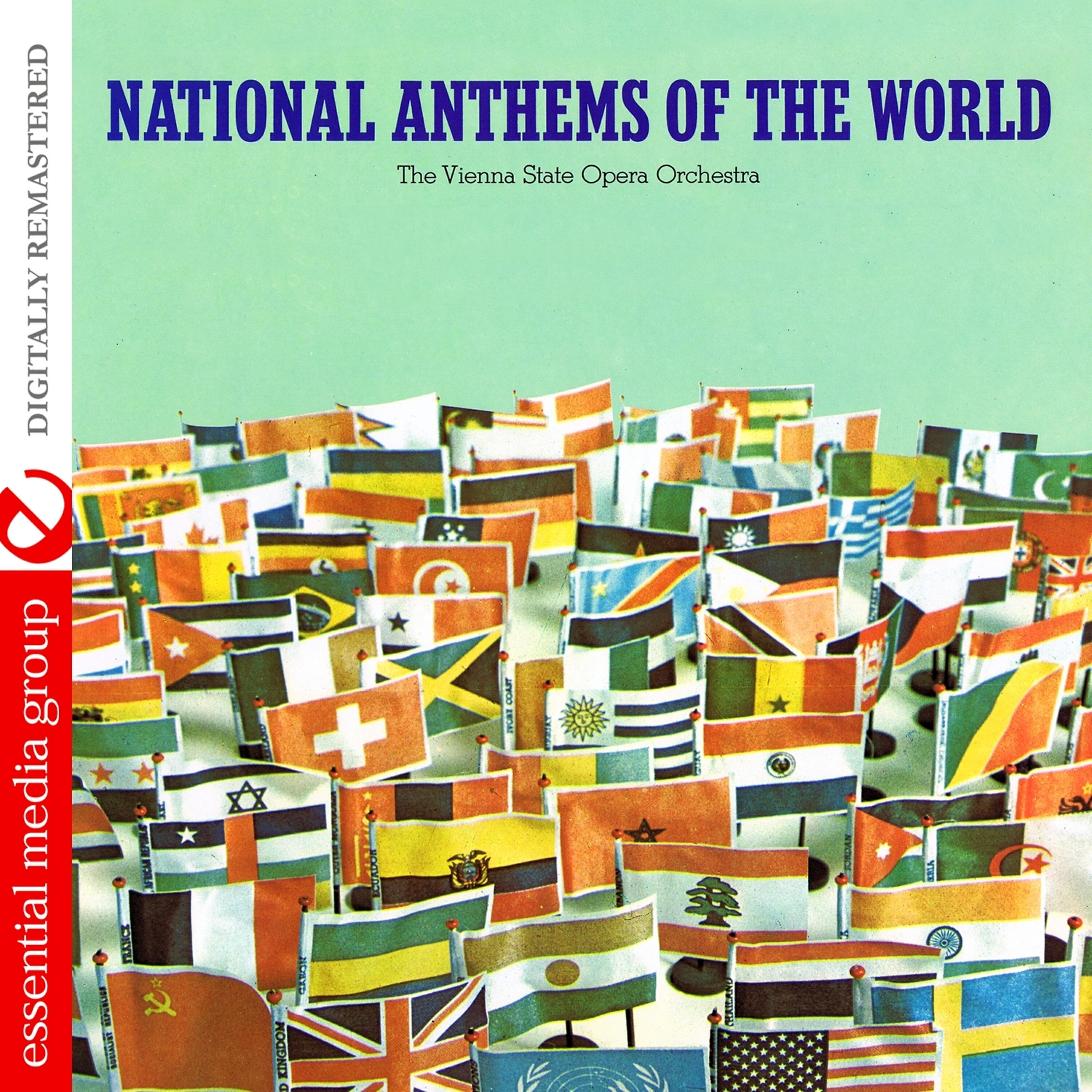 Релиз National Anthems Of The World (Digitally Remastered)