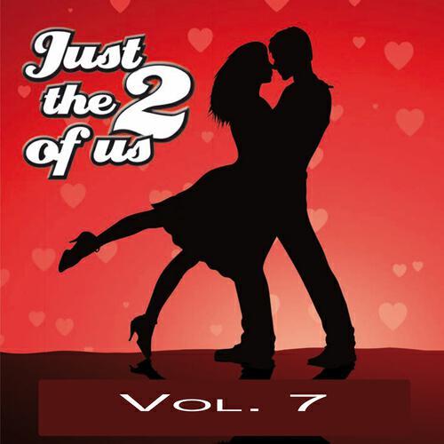 Релиз Just the Two of Us, Vol. 7