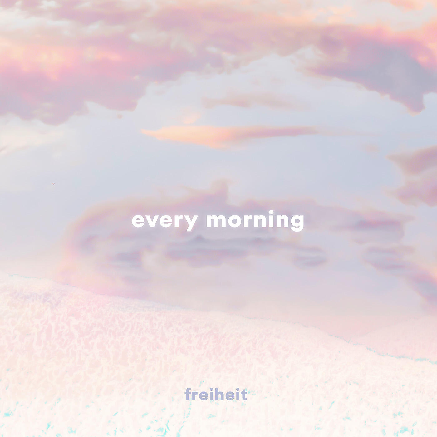 Релиз Every Morning