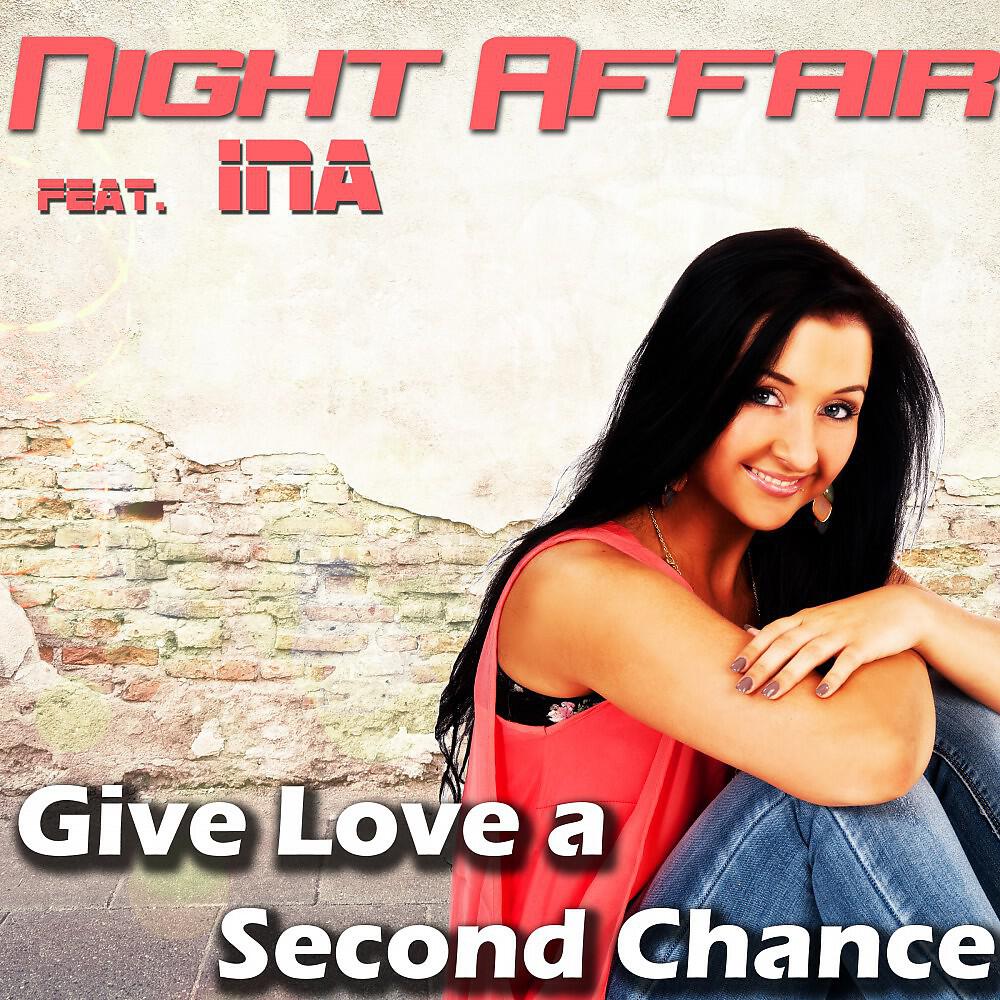 Релиз Give Love a Second Chance
