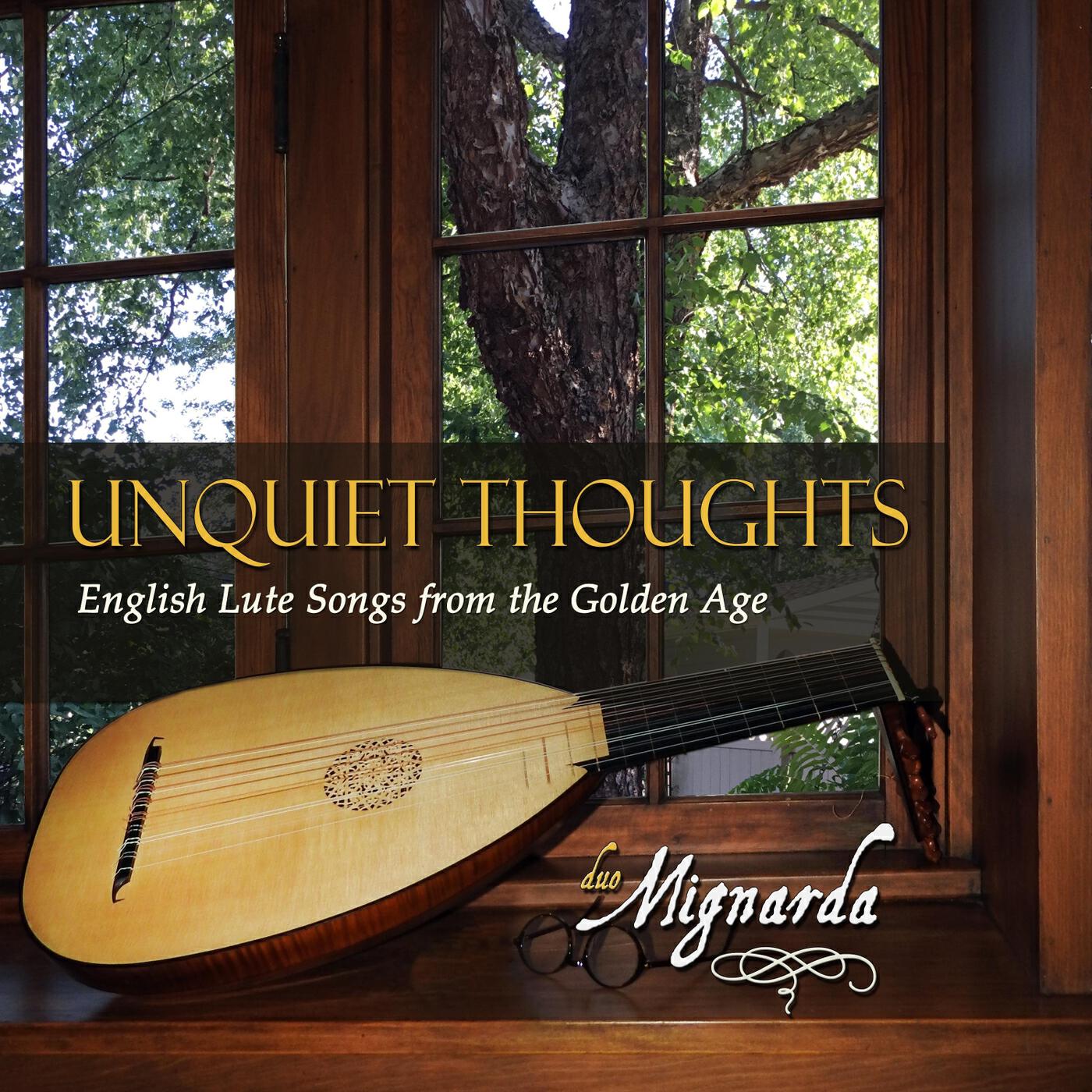Релиз Unquiet Thoughts: English Lute Songs from the Golden Age