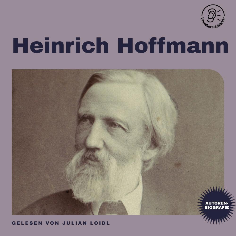 Релиз Heinrich Hoffmann (Autorenbiografie)