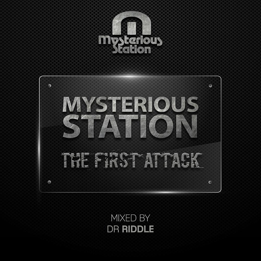 Релиз Mysterious Station. The First Attack. (Mixed By Dr Riddle)