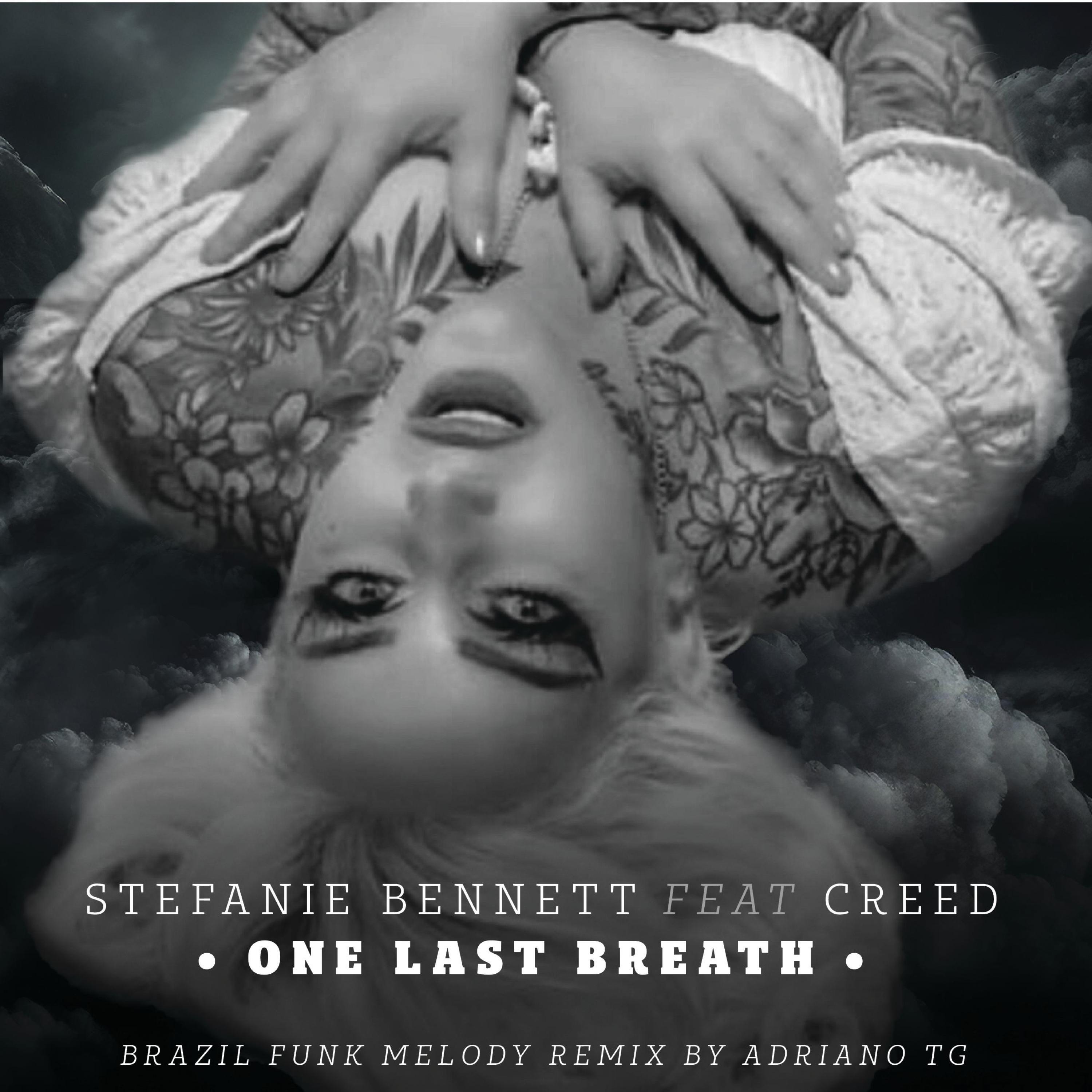 Релиз One Last Breath (Brazil Funk Melody)