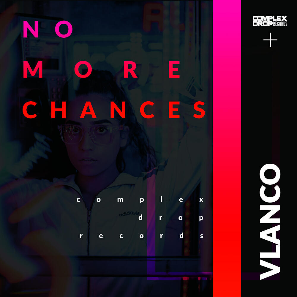 Релиз No more Chances