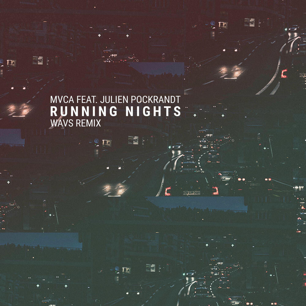 Релиз Running Nights [WAVS Remix]