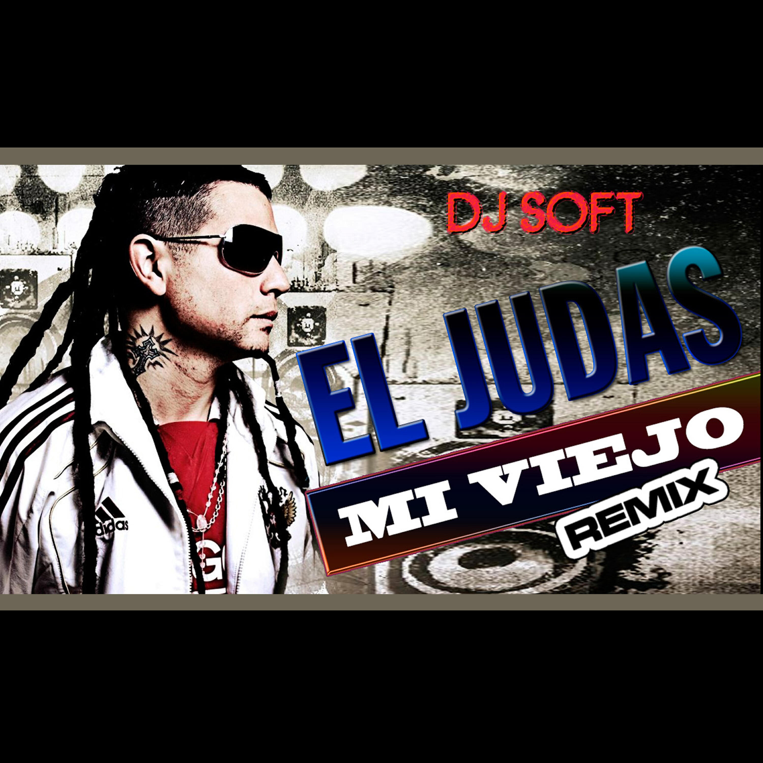 Релиз Mi Viejo (Remix)