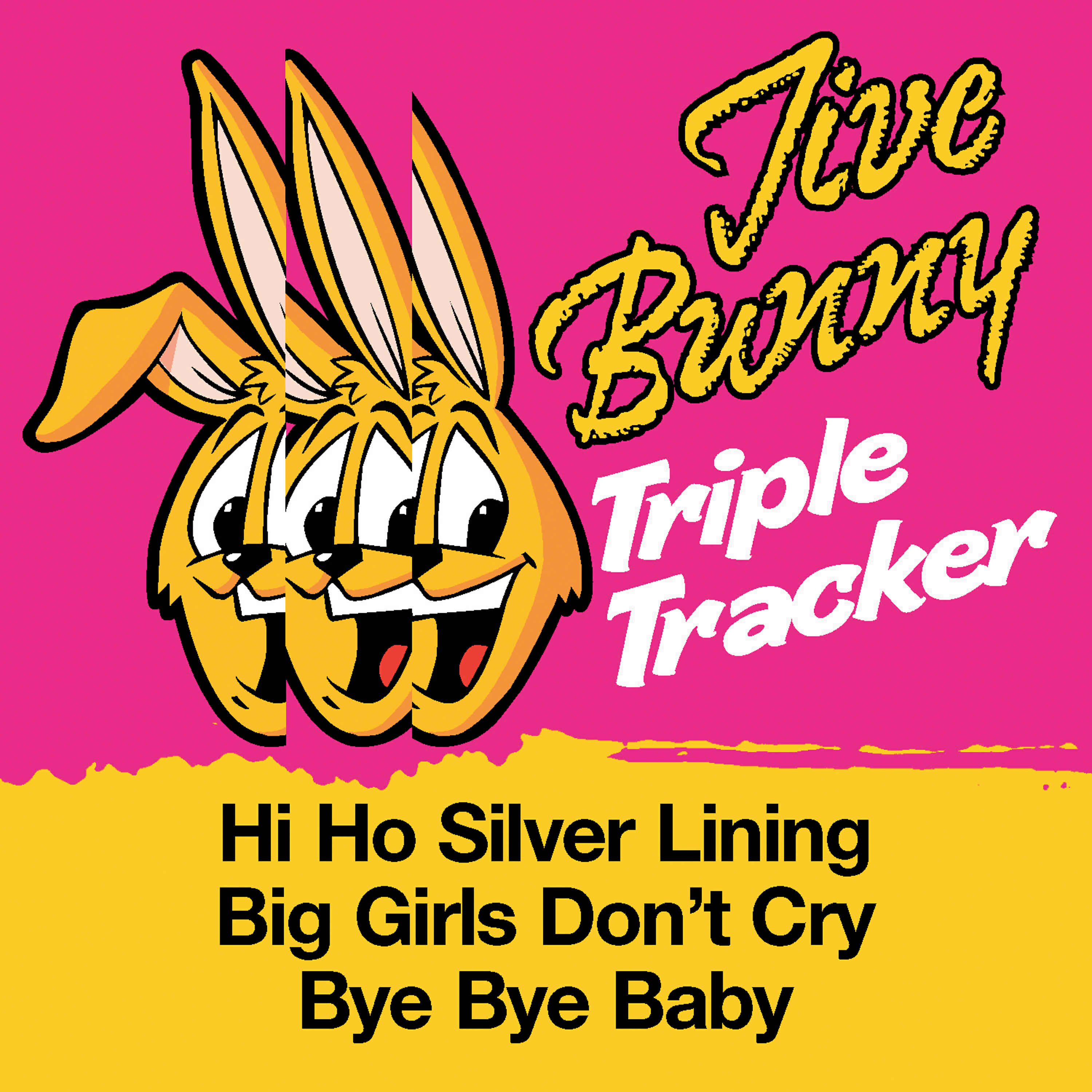 Релиз Jive Bunny Triple Tracker: Hi Ho Silver Lining / Big Girls Don't Cry / Bye Bye Baby
