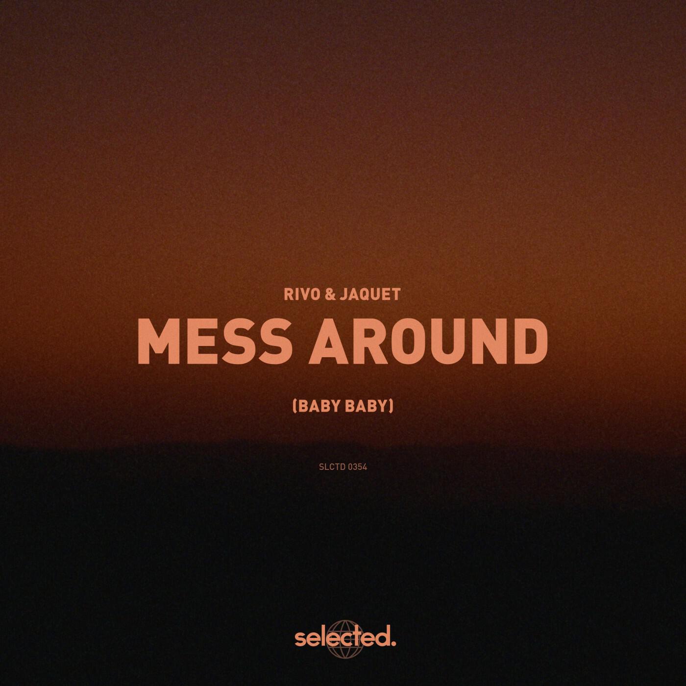 Релиз Mess Around (Baby Baby)