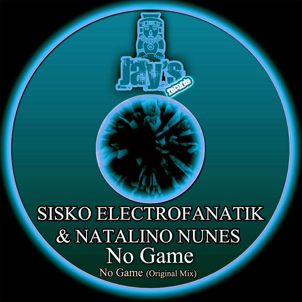Скачать песню Sisko Electrofanatik, Natalino Nunes - No Game бесплатно в MP3 для Android и iOS