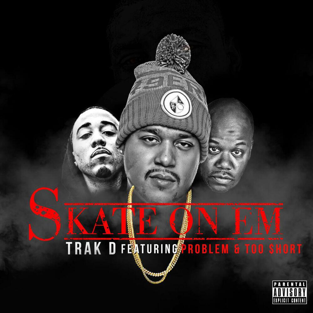 Релиз Skate on 'em (feat. Too Short & Problem)
