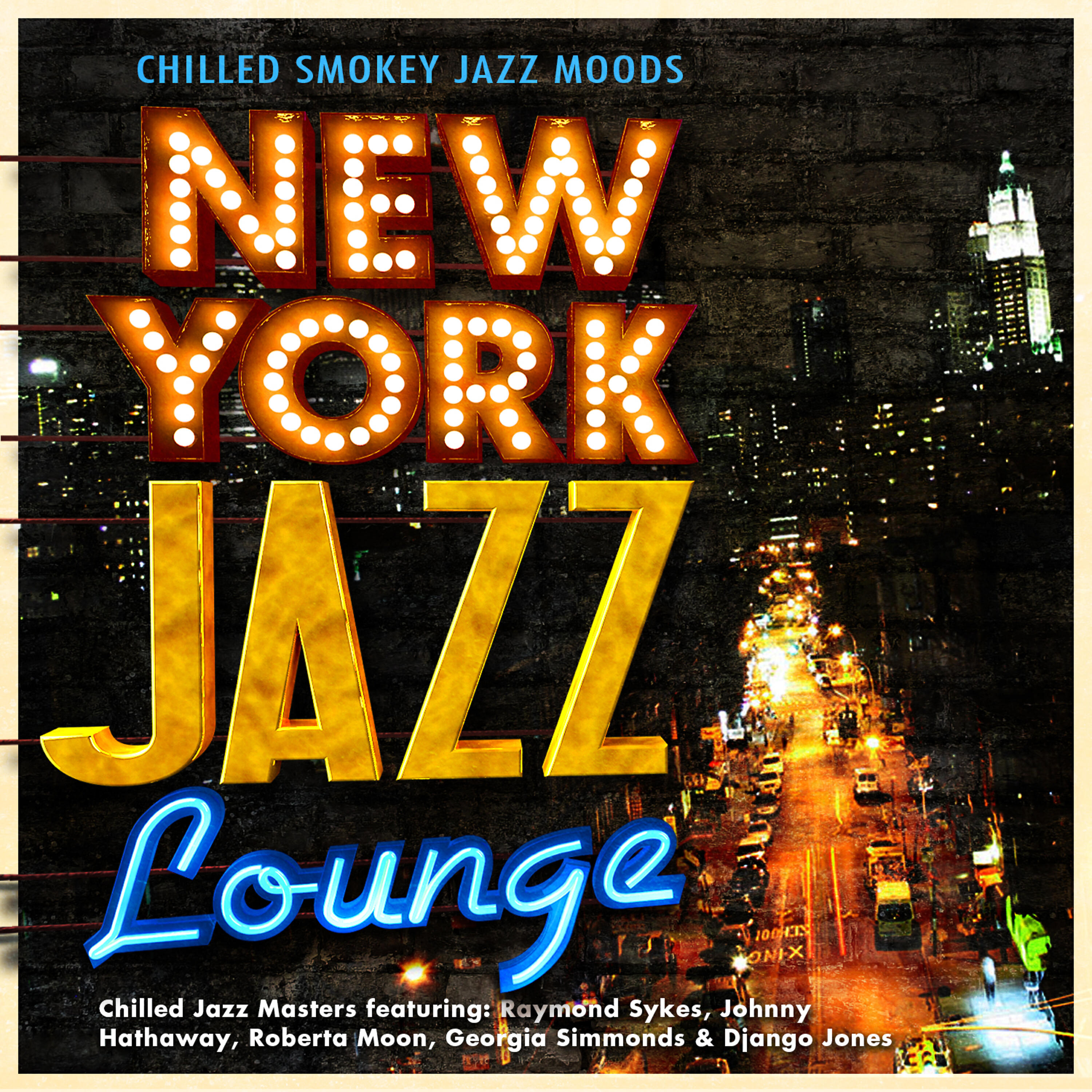Релиз New York Jazz Lounge - Chilled Smoky Jazz Moods