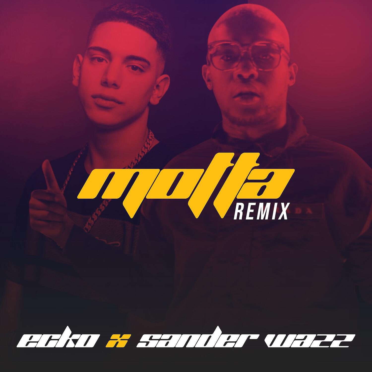 Скачать песню Ecko, Sander Wazz - Motta (Remix) бесплатно в MP3 для Android и iOS
