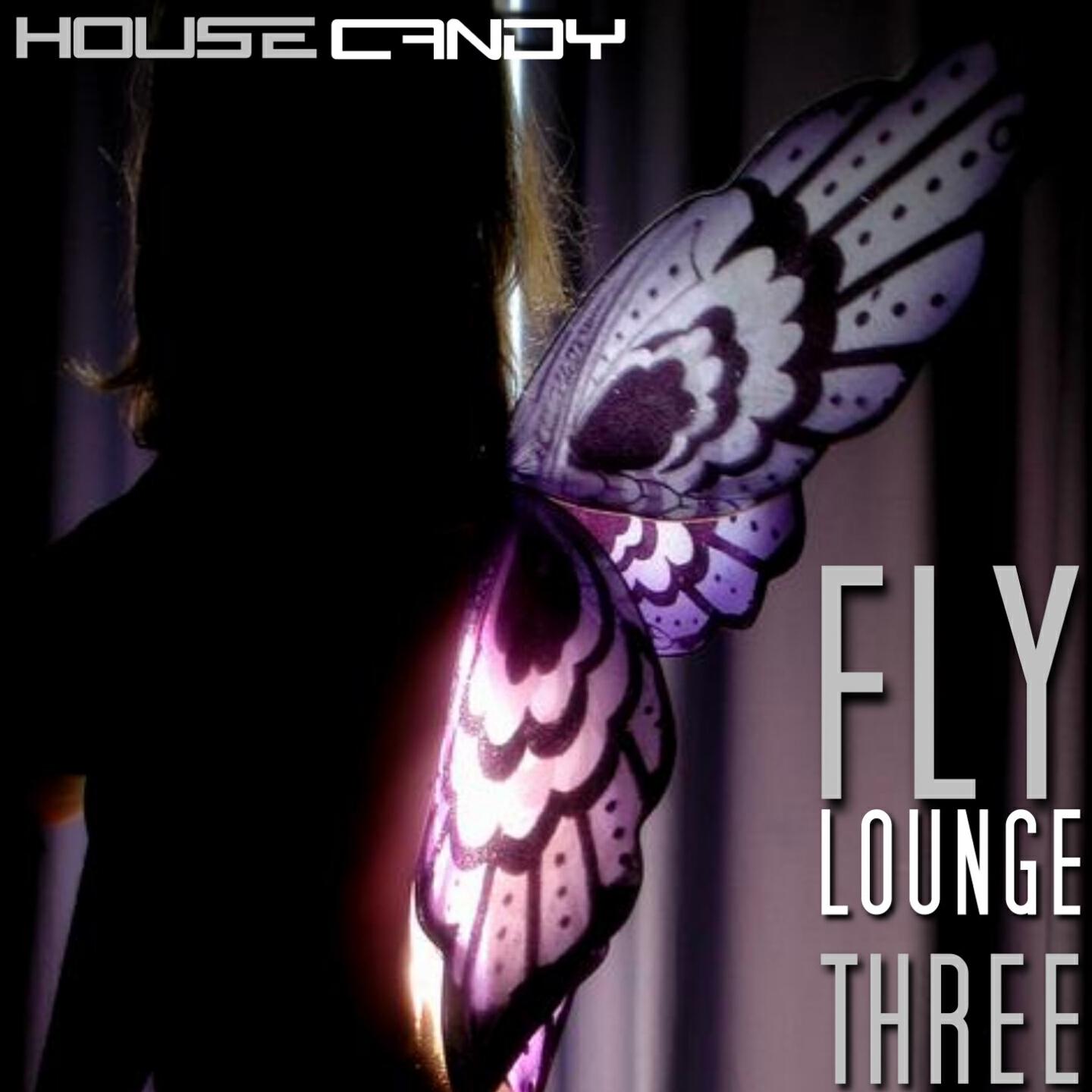 Релиз House Candy - Fly Lounge Three