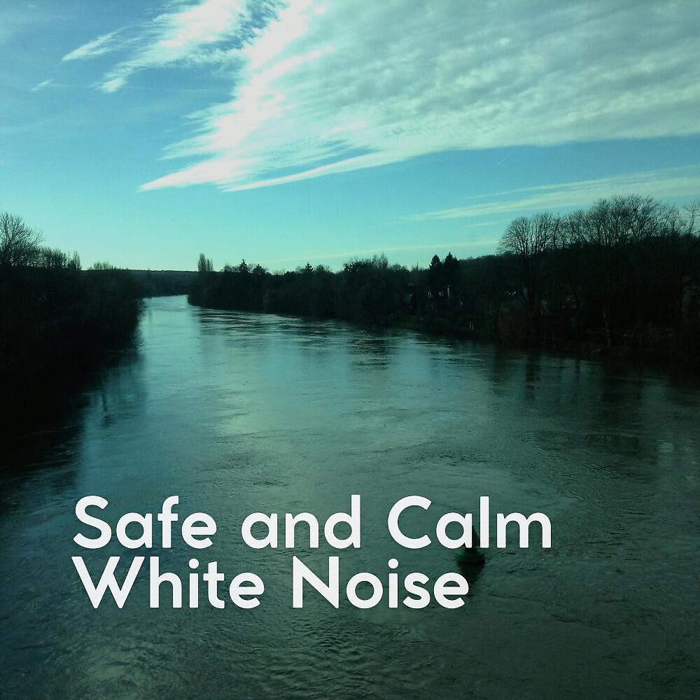 Релиз Safe and Calm White Noise