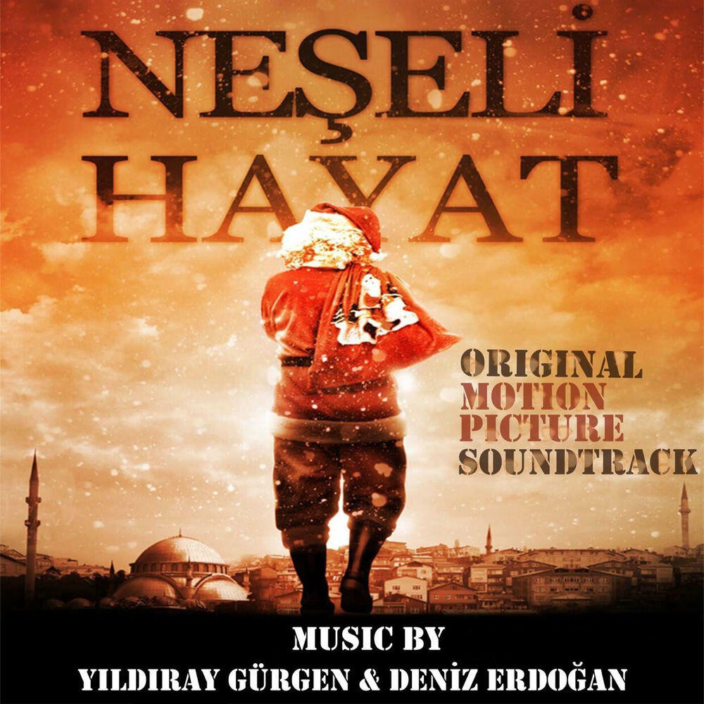 Релиз Neşeli Hayat (Original Motion Picture Soundtrack)