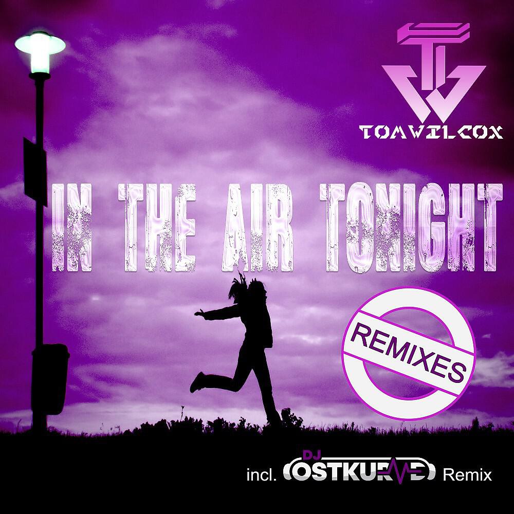 Релиз In the Air Tonight (Remixes)