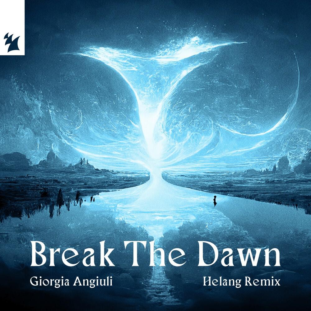 Релиз Break the Dawn (Helang Remix)