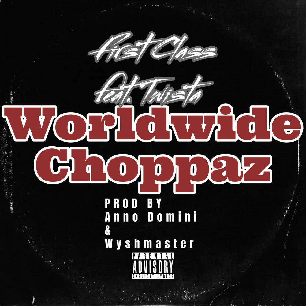 Релиз Worldwide Choppaz