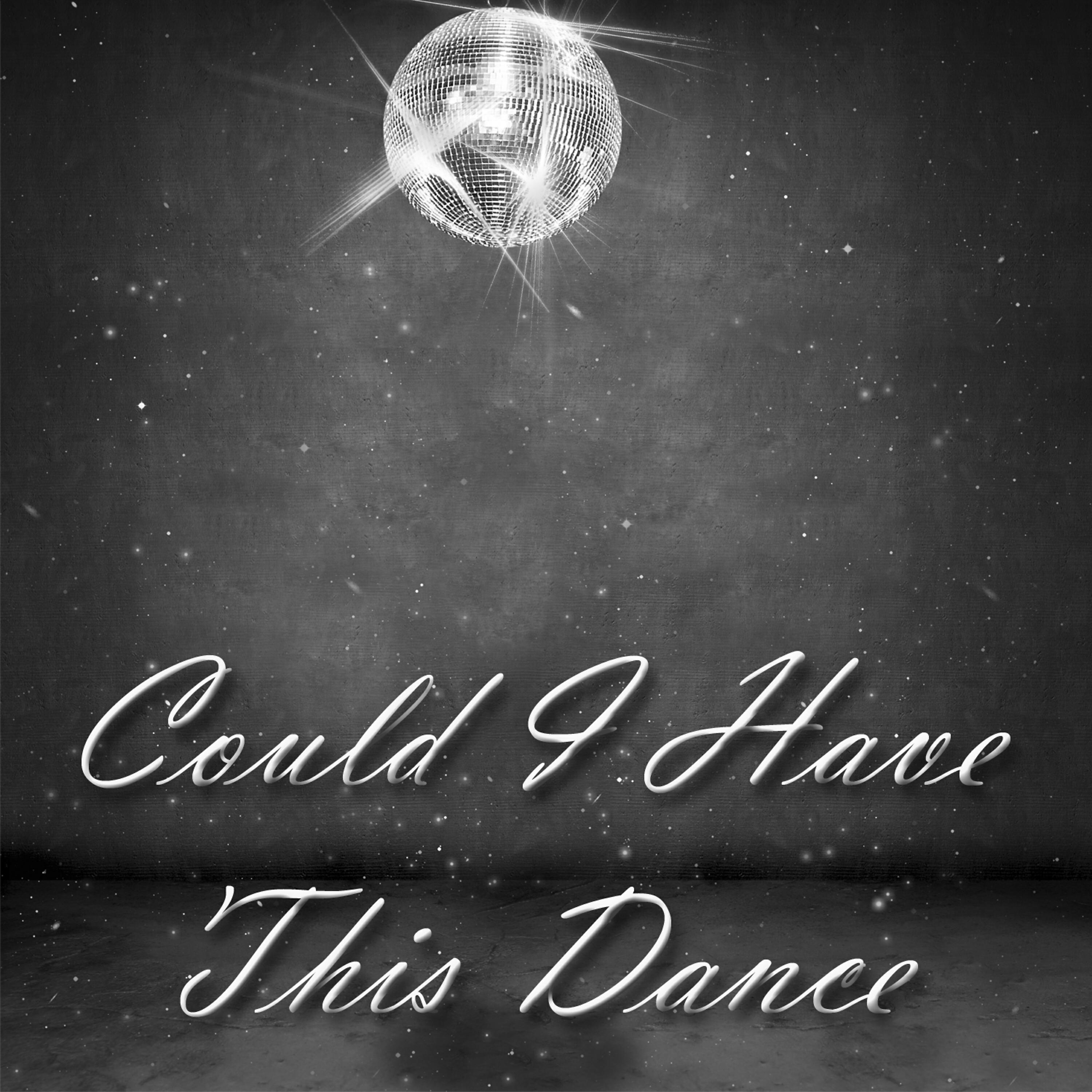 Релиз Could I Have This Dance