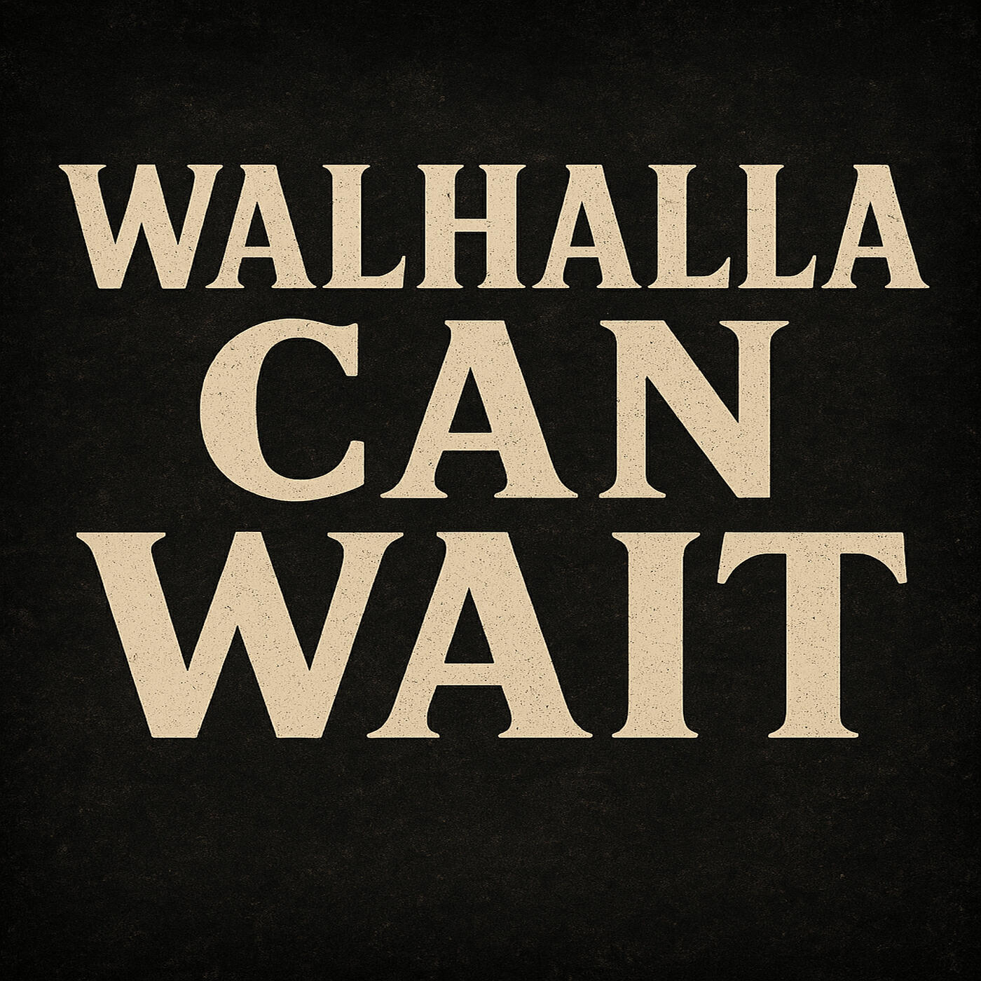 Релиз Walhalla Can Wait