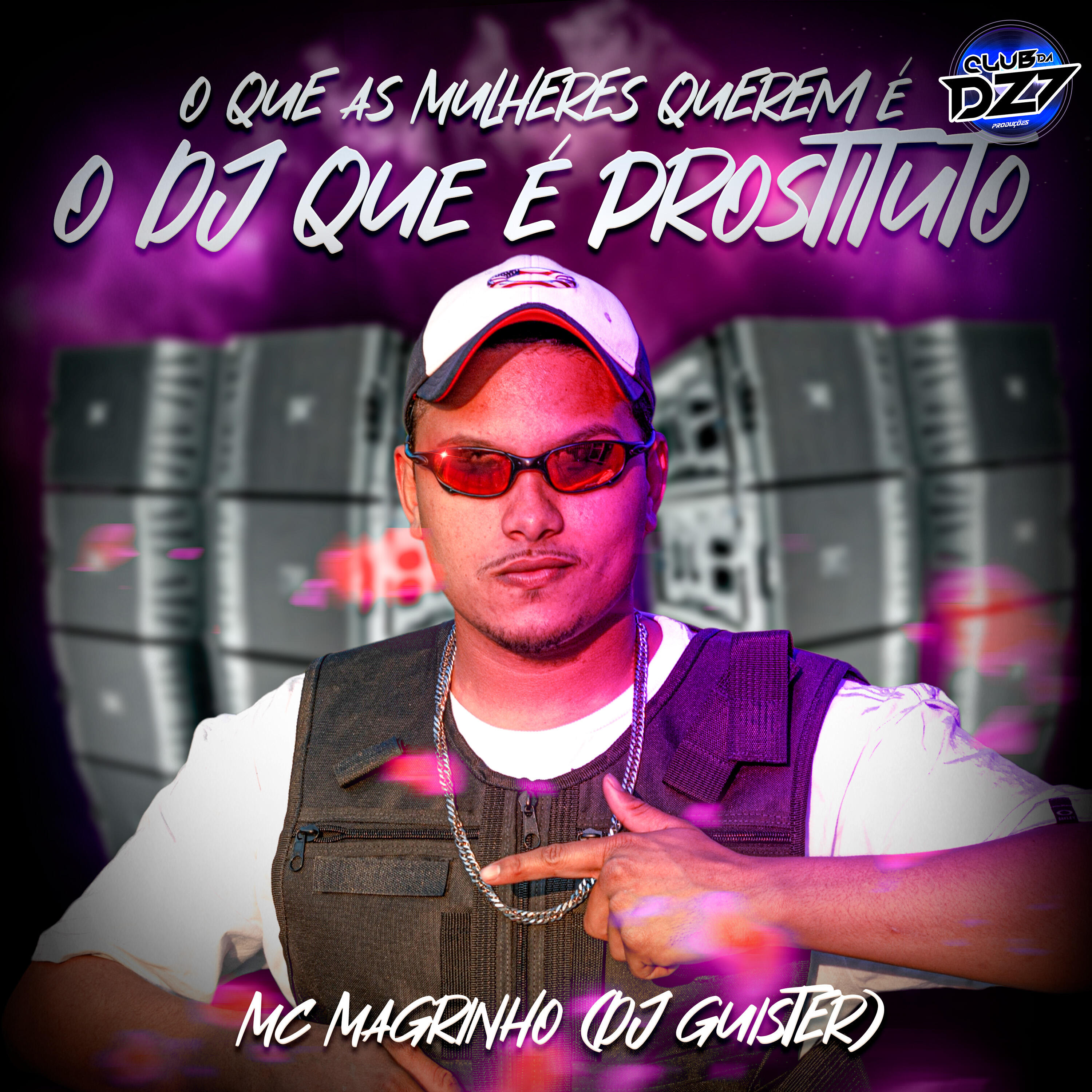 Релиз O QUE AS MULHERES QUEREM É O DJ QUE É PROSTITUTO