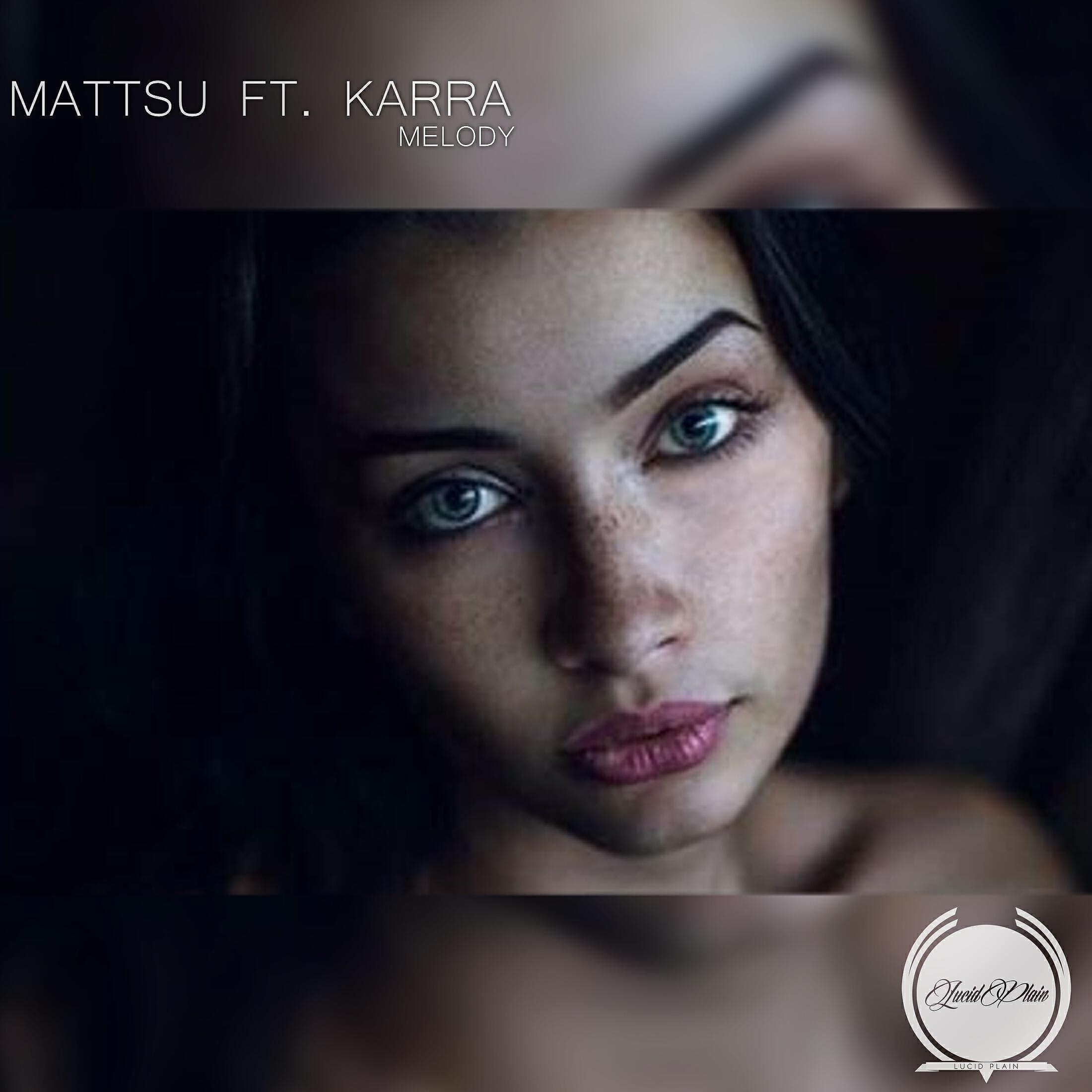 Mattsu, KARRA