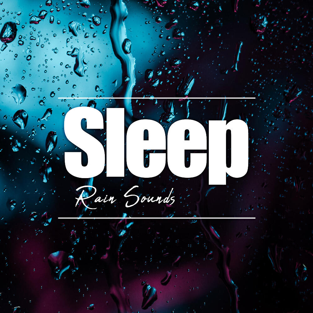 Релиз Sleep Rain Sounds