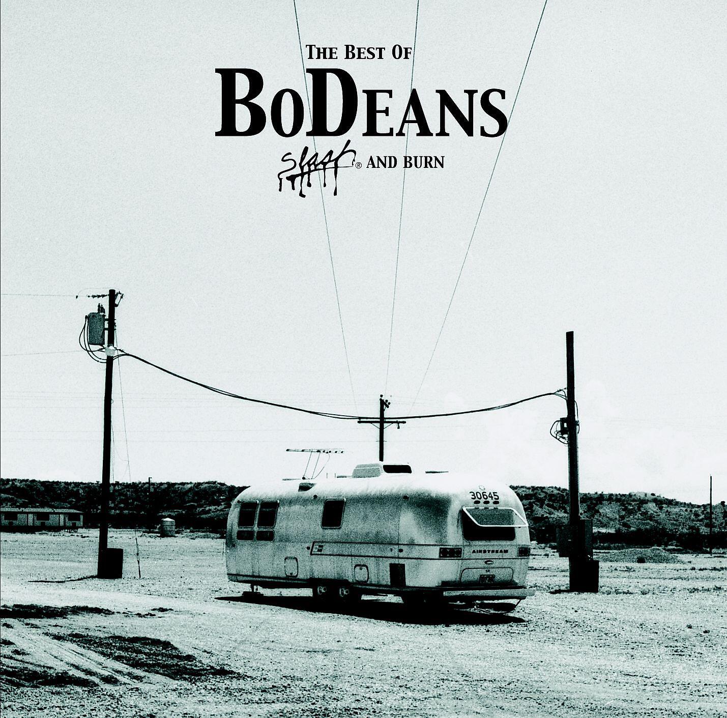 Постер альбома The Best of BoDeans - Slash and Burn