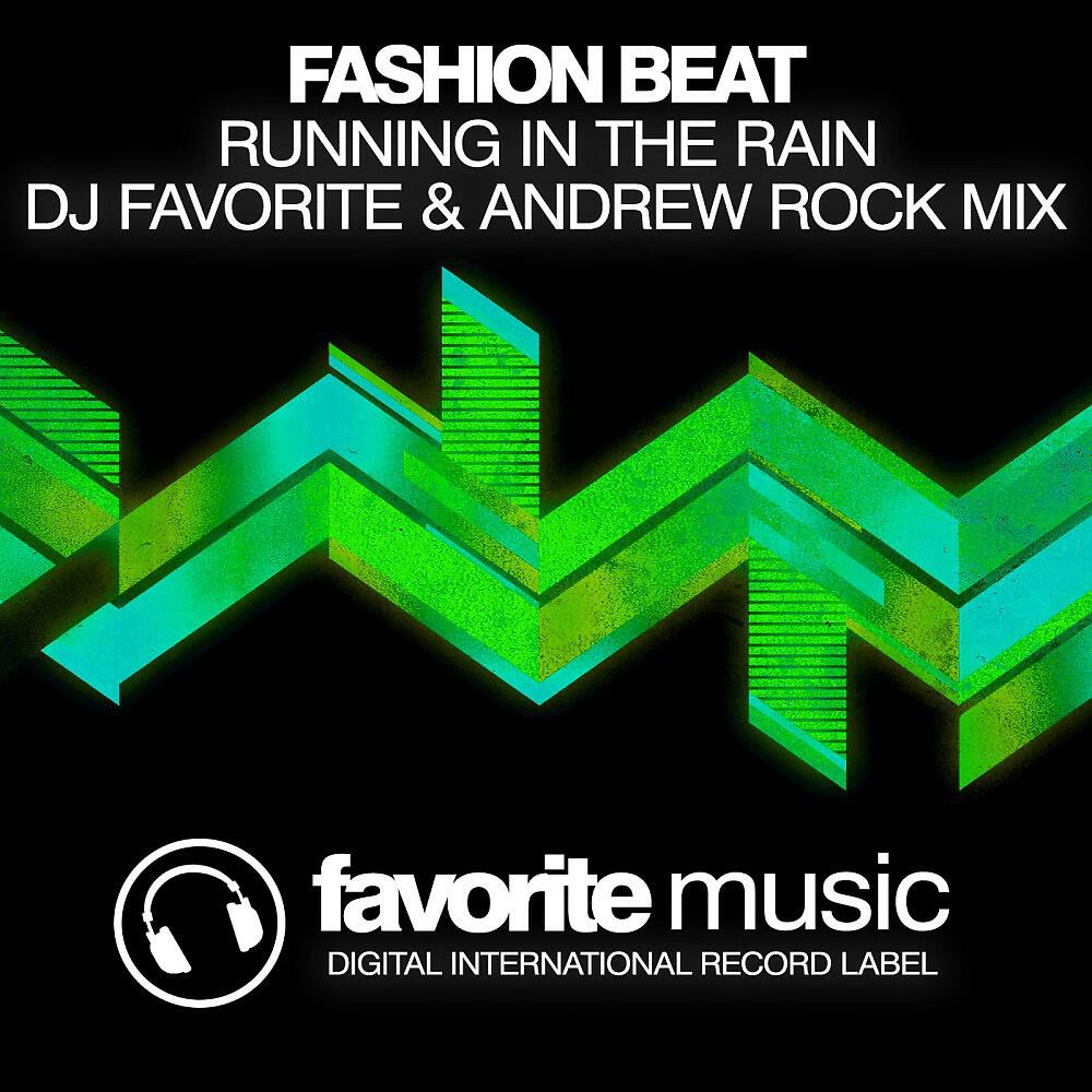 Релиз Running in the Rain (DJ Favorite & Andrew Rock Remix)