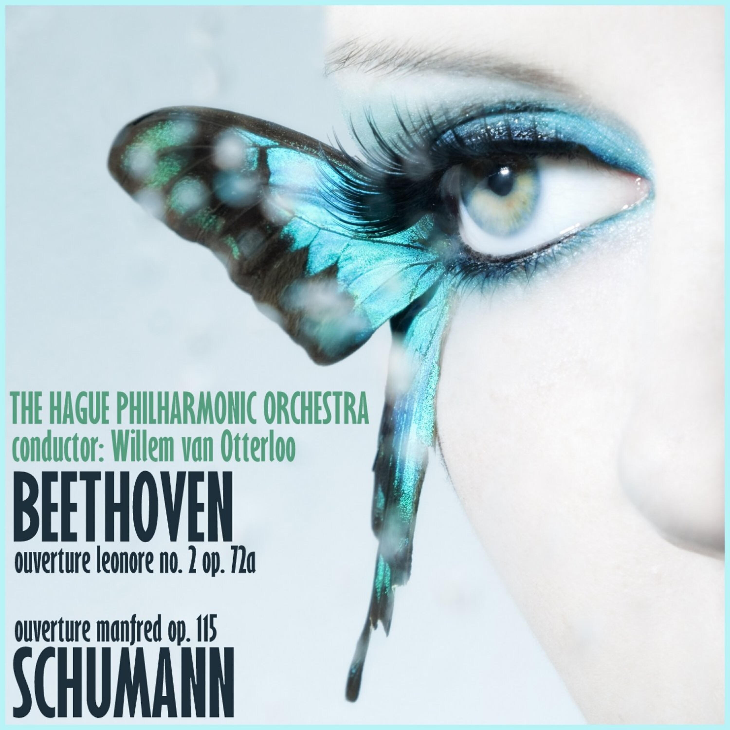 Релиз Beethoven:  Overture "Leonore" No. 2, Op 72a & Schumann: Overture "Manfred" Op. 115