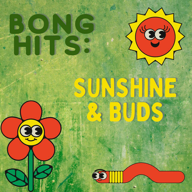Релиз Bong Hits: Sunshine & Buds