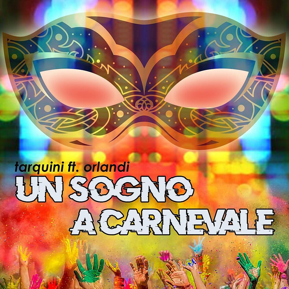 Релиз Un sogno a carnevale (Carnevale di viareggio 2020)