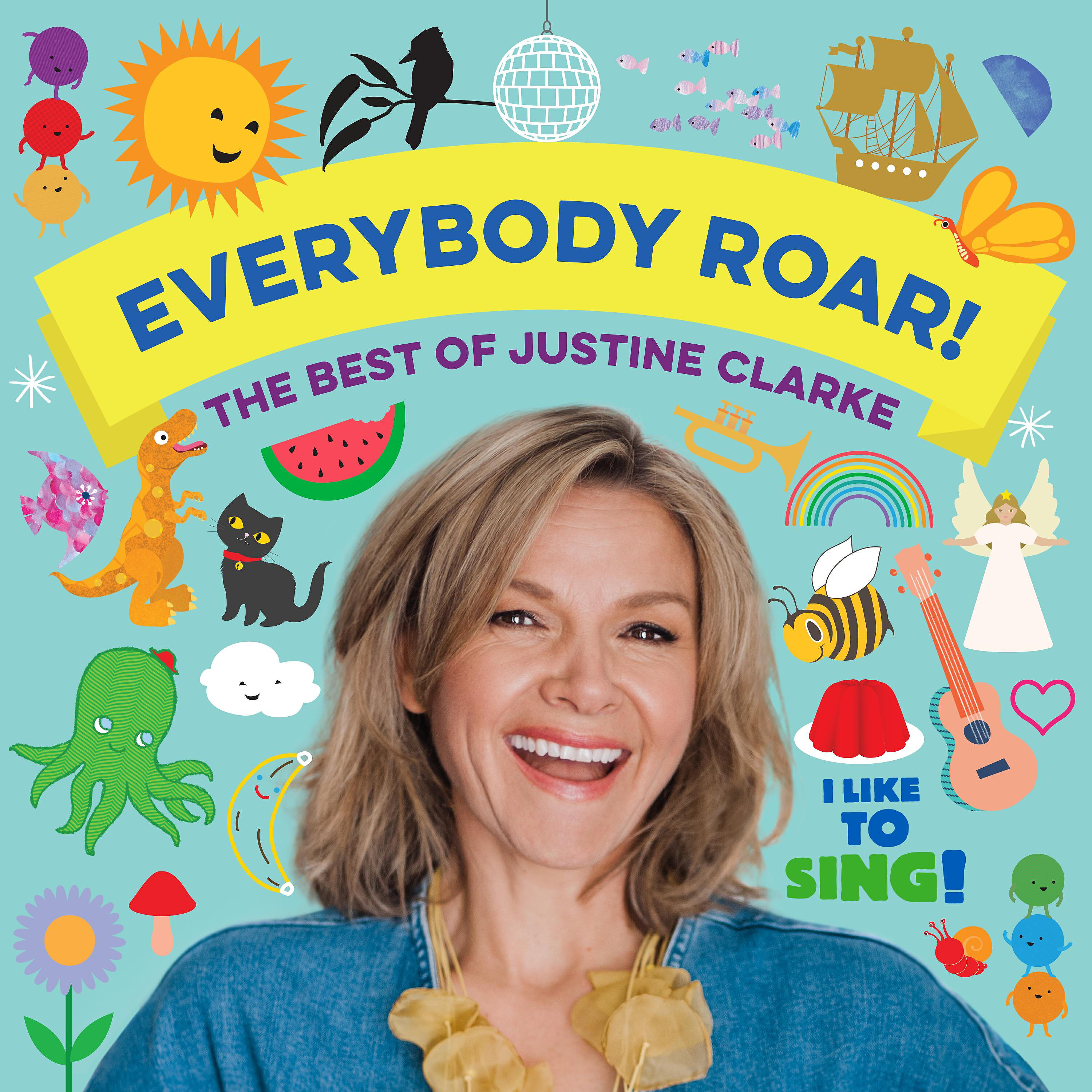 Релиз Everybody Roar! The Best of Justine Clarke