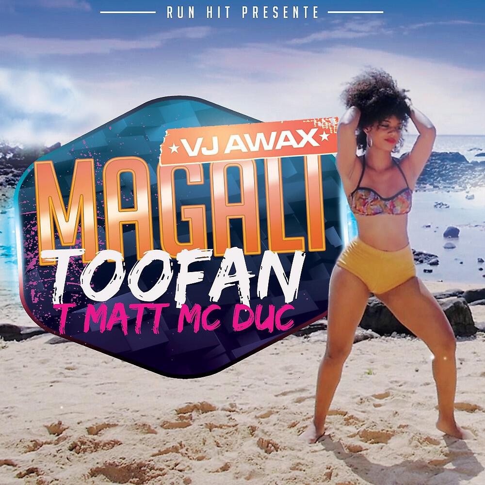 Vj Awax feat. Toofan with T-Matt & Mc Duc