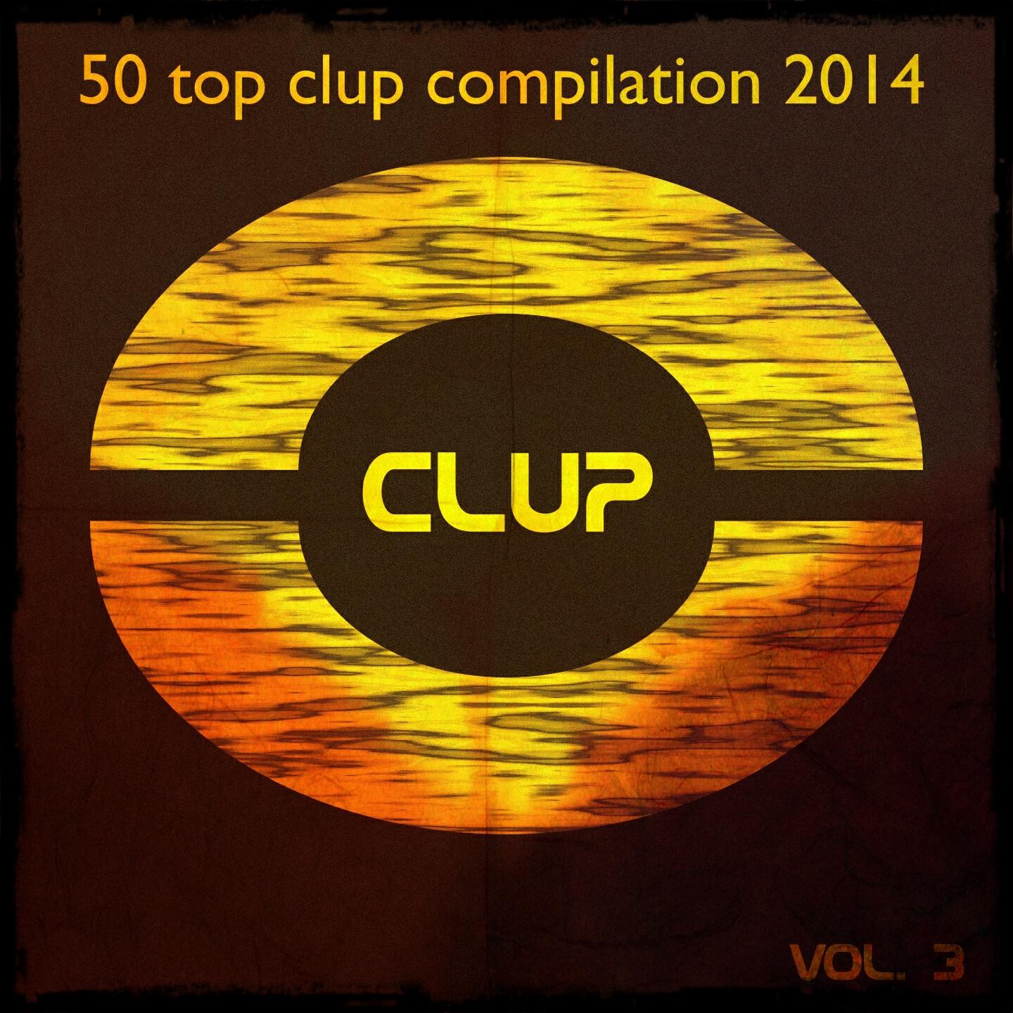 Релиз 50 Top Clup Compilation 2014, Vol. 3 (Dance Hits 2014 for Ibiza, Formentera, Rimini, Barcellona, Riccione, Miami)