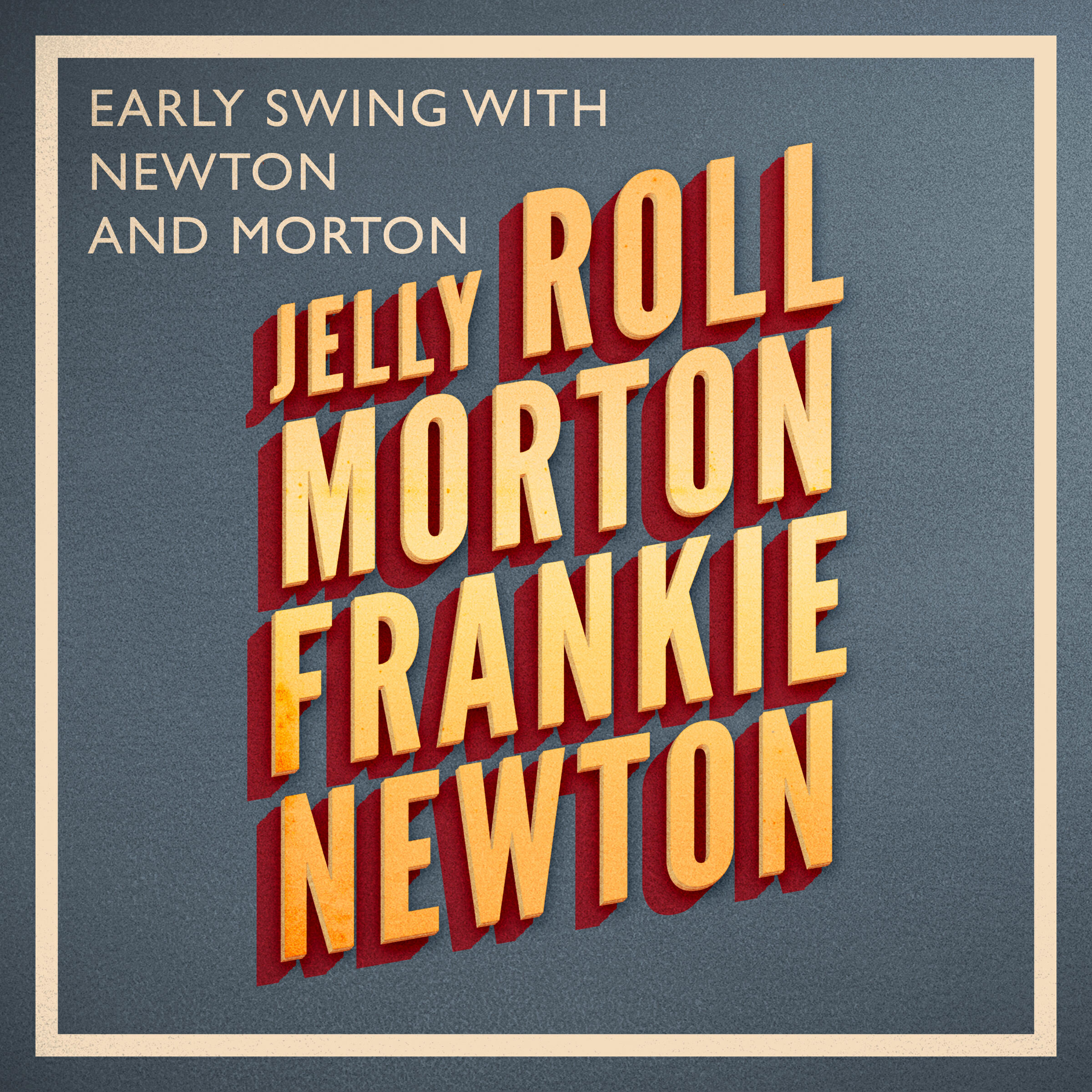 Релиз Early Swing with Newton and Morton