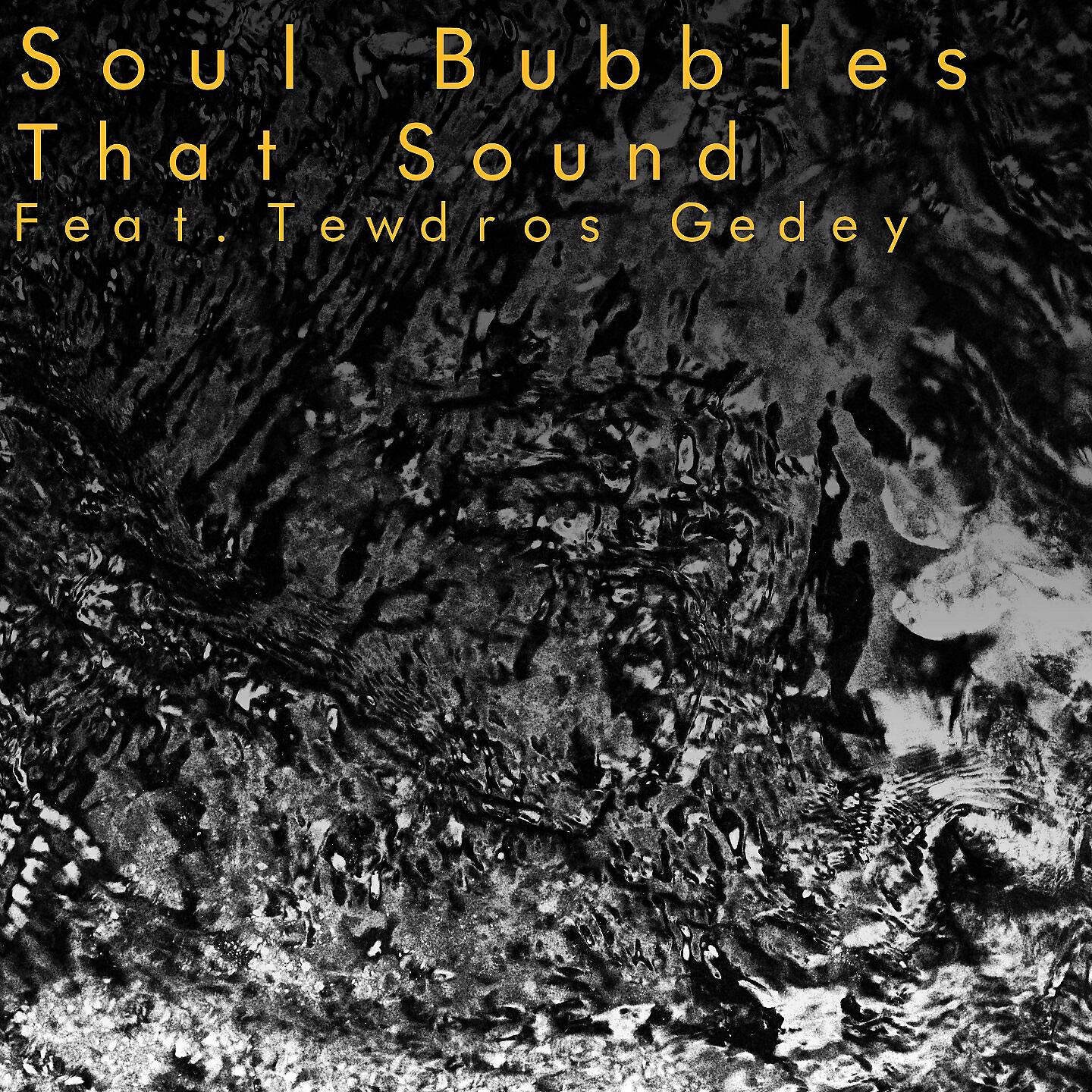 Soul Bubbles