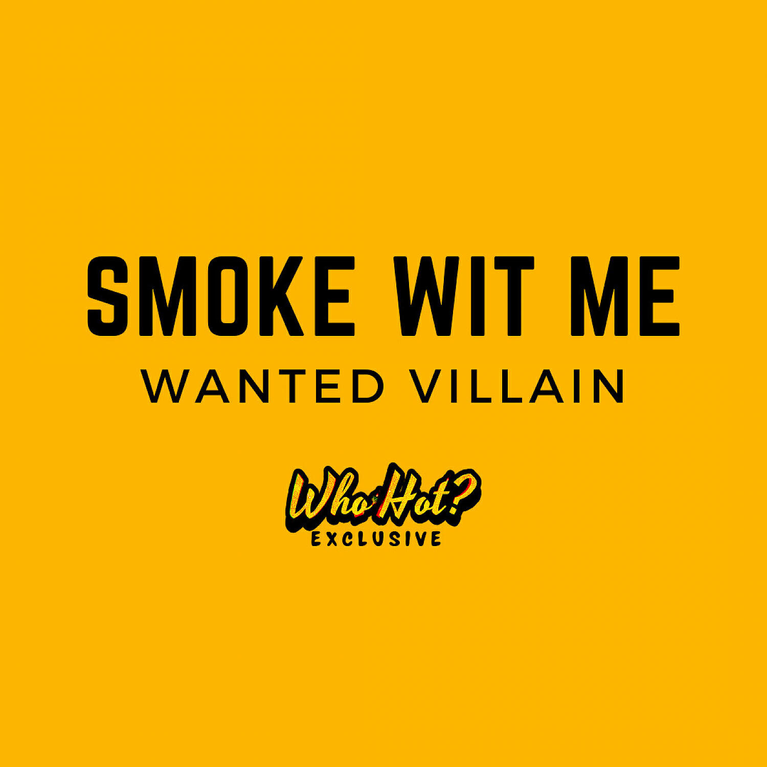 Трек Smoke Wit Me (Who Hot? Exclusive)