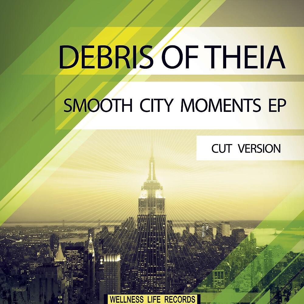 Релиз Smooth City Moments EP (Cut Version)