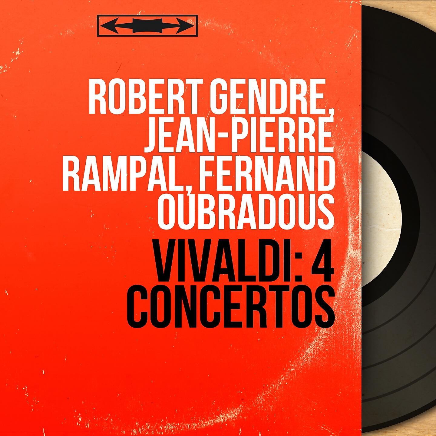 Robert Gendre, Jean-Pierre Rampal, Fernand Oubradous
