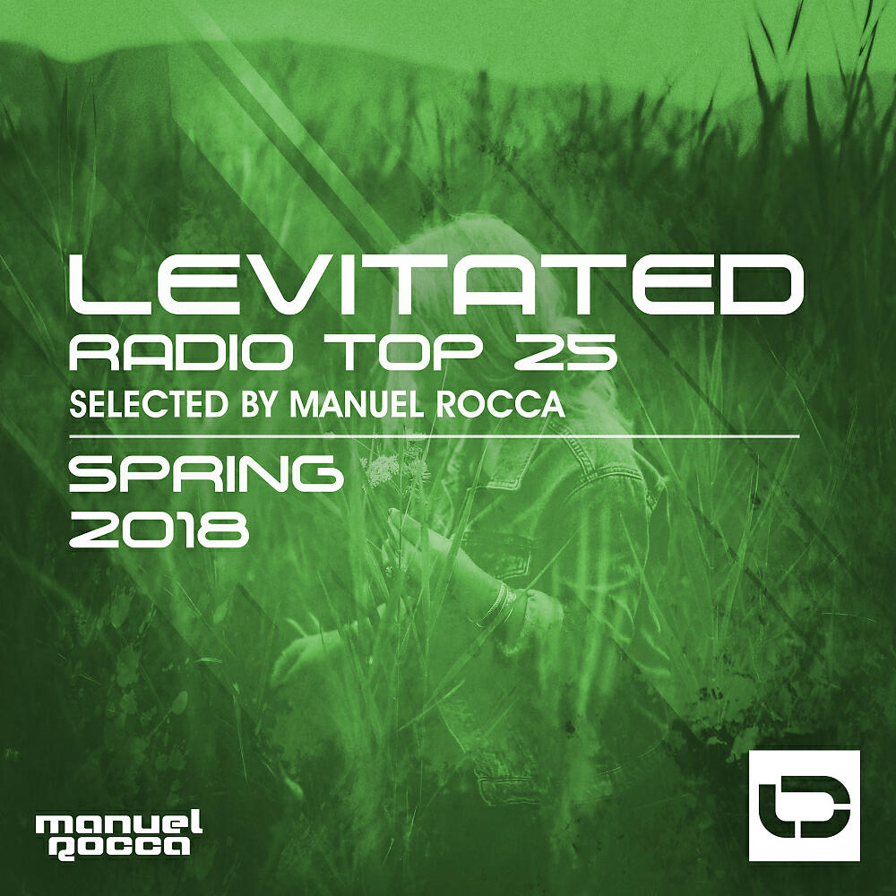 Релиз Levitated Radio Top 25: Spring 2018 (Selected by Manuel Rocca)